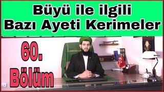 Büyü ile İlgili Bazı Ayeti Kerimeler 60