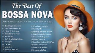 Most Bossa Nova Love Songs  Compilation Bossa Nova Covers 2024  Cool Music Bossa Nova Songs