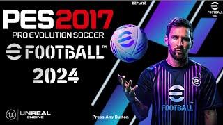 PES 2017  EFOOTBALL GRAPHIC MENU NEW STYLE 2024  2124  PC