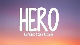 Alan Walker & Sasha Alex Sloan - Hero lyrics