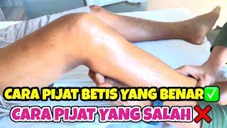 BETIS KAKI PEGAL CARA PIJAT YANG BENAR PIJAT KAKI SALAH  KETAHUI DISINI 