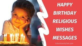 Happy Birthday religious wishes and quotes ️️