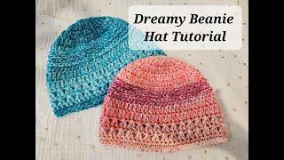 Dreamy Beanie Hat Pattern Tutorial - Adult Size Crochet Hat