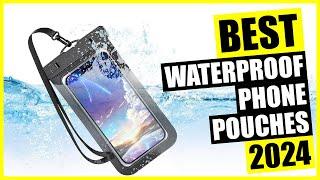 TOP Best Waterproof Phone Pouch 2024