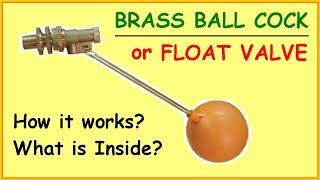 Brass Ball Cock  Float Valve  Tank Float Valve  How it Works  What is Inside  Water Tank Valve