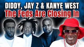 Diddy Jay Z & Kanye West The Feds Are Closing In