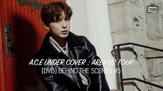 A.C.E UNDER COVER  AREA US TOUR DVD Behind the scenes #5