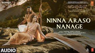 Ninna Araso Nanage Song  Adipurush  Prabhas  Ajay Atul  Manoj MuntashirKaviraj  Om Raut