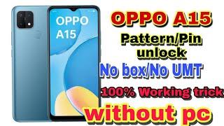 Oppo A15 CPH 2185 Hardreset pattern pin unlock new method 2022