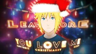 Leave Before You Love Me - Naruto - Christmassy - AMVEDIT