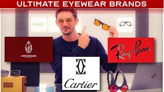 The Worlds top 10 Glasses Brands - From Ray-Ban to Cartier