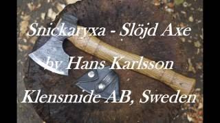 Carving Axe Series - Hans Karlsson Slöjd Axe Review