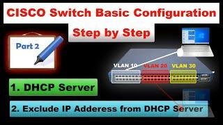How to Configure DHCP on a Cisco Switch  Configure DHCP Server in Cisco Switch and Exclude IP range