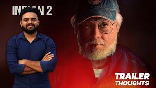 Indian 2 Trailer - My Thoughts  Reeload Media