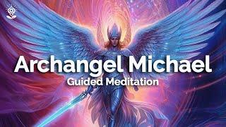 Powerfully HEALING Guided Meditation ARCHANGEL MICHAEL Guided Meditation with your Guardian Angel