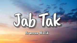 Jab tak lyrics  M.S.Dhoni - The Untold Story  Sushant Singh Rajput Kiara Advani  Armaan Malik 