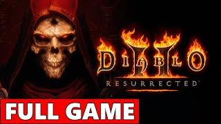 Diablo 2 Resurrected FULL Walkthrough Gameplay - No Commentary PC Longplay