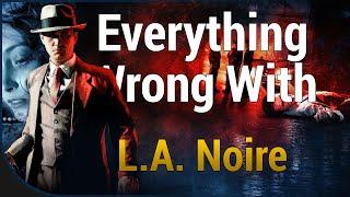 GAME SINS  Everything Wrong With L.A. Noire