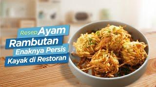 Resep Ayam Rambutan Enaknya Persis Kayak di Restoran by TummyYummy