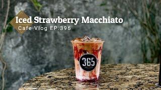 Cafe Vlog EP.396  Iced Strawberry Macchiato  Taste with new drinks  Barista Vlog  Cafe Shop