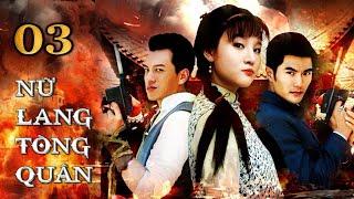 NỮ LANG TÒNG QUÂN - Tập 03  Phim Hành Động Kháng Nhật Siêu Hấp Dẫn 2024  Hoa Thành Film