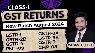 GST Returns Filing सीखो सबसे Easy तरीके से  GST Returns Class -1  CA Santosh Pal