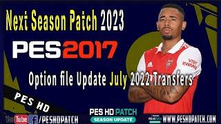 PES 2017 Next Season Patch 2022 Option file 2023 - Update July Transfers