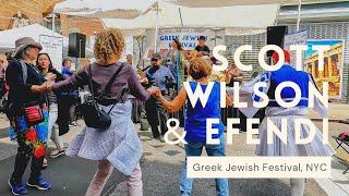 Greek Jewish Festival Scott Wilson & Efendi