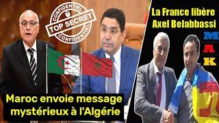 France refuse dextrader Axel Belabbassi vers lAlgérie Maroc envoie message mystérieux à lAlgérie