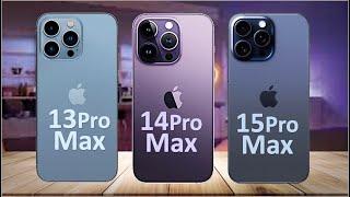 iPhone 15 Pro Max Vs iPhone 14 Pro Max Vs iPhone 13 Pro Max COMPARISON