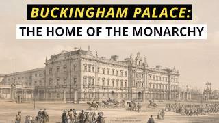 History of Buckingham Palace  most famous royal residence  home of the monarchy  History Calling