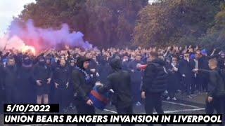 UNION BEARS RANGERS INVANSION IN LIVERPOOL  Liverpool vs Glasgow Rangers 5102022