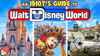 An Idiots Guide to WALT DISNEY WORLD