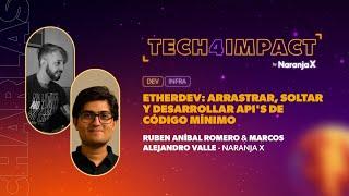 EtherDev Arrastrar soltar y desarr. API’s de cód. mínimo  R. Romero M. Valle  Tech4Impact 2024