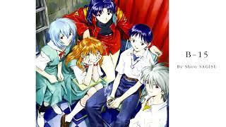 Liberation & Catalysis B-15 by Shiro SAGISU ― NEON GENESIS EVANGELION OST.