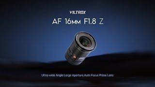 Viltrox AF 16mm F1.8 Z Ultra-wide Angle Full Frame Auto Focus Prime Lens for Nikon Z-mount Cameras