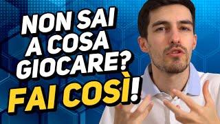 Non sai a cosa giocare? Prova a fare così