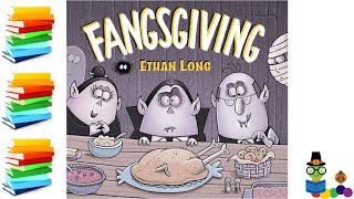 Fangsgiving - Thanksgiving Kids Books Read Aloud