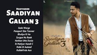 Sadiyan Gallan 3 Full Album Hustinder  Latest Punjabi Songs 2024  Hustinder new album