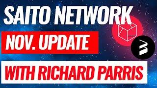 SAITO NETWORK  NOV UPDATE with Richard Parris $SAITO $DOT #WEB3