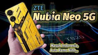 ZTE Nubia Neo 5GResmi Rilis ¦ Bawa Unisoc T820 6nm dan RAM 8+8GB = 16GB & 256GB Storage