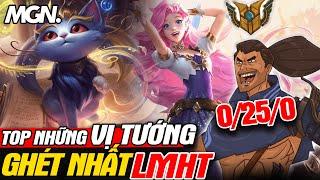 Những Tướng Bị GHÉT NHẤT Trong Liên Minh Huyền Thoại  MGN Esports