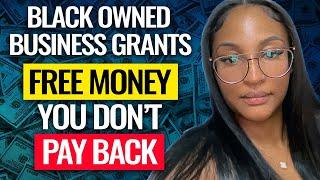 FREE MONEY Black Owned Business Grants