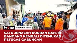 Petugas Gabungan Temukan Satu Jenazah Korban Banjir Bandang di Kab. Agam  Breaking News tvOne