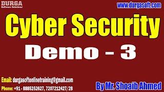 Cyber Security tutorials  Demo - 3  by Mr. Shoaib Ahmed On 03-07-2024 @8PM IST