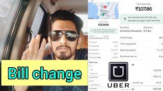 UBER bill change  high bill rate  how to change bill in Ola Uber