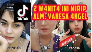 Tiktok Viral  3 W4nit4 ini mirip Vannesa angel