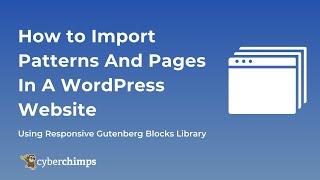 How to Import Patterns And Pages To Your WordPress Website