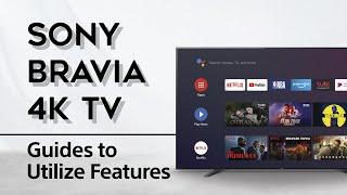 Sony BRAVIA 4K Android TV Key features utilization