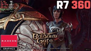 Baldurs Gate 3 - R7 360 2GB - 720p Low Settings